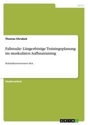 Cover von Fallstudie: Längerfristige Trainingsplanung im muskulären Aufbautraining