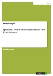 Cover von Sport und Politik: Interdependenzen und Korrelationen