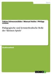 Cover von Pädagogische und lernmethodische Rolle der 'Kleinen Spiele'