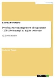 Cover von Pre-departure management of expatriates - Effective enough to adjust overseas?