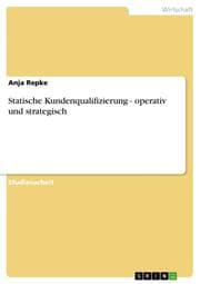 Cover von Statische Kundenqualifizierung - operativ und strategisch