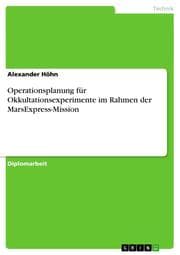 Cover von Operationsplanung für Okkultationsexperimente im Rahmen der MarsExpress-Mission