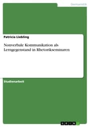 Cover von Nonverbale Kommunikation als Lerngegenstand in Rhetorikseminaren