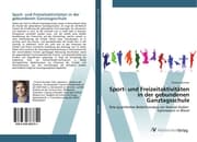 Cover von Sport- und Freizeitaktivitäten in der gebundenen Ganztagsschule