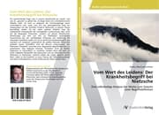 Cover von Vom Wert des Leidens: Der Krankheitsbegriff bei Nietzsche