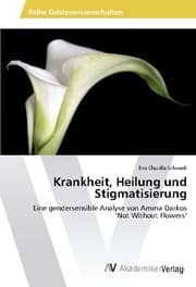 Cover von Krankheit, Heilung und Stigmatisierung