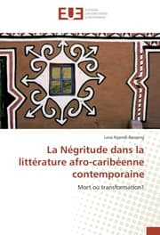 Cover von La Négritude dans la littérature afro-caribéenne contemporaine