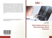 Cover von Intermediary Screws in Thoracolumbar Burst Fractures