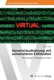 Cover von Servervirtualisierung mit universitären Fallstudien