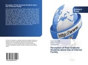 Cover von Perception of Post Graduate Students about Use of Internet Facility