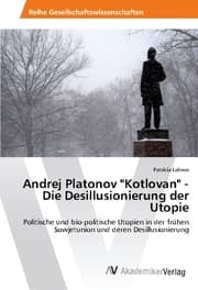 Cover von Andrej Platonov 'Kotlovan' - Die Desillusionierung der Utopie