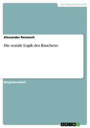 Cover von Die soziale Logik des Rauchens