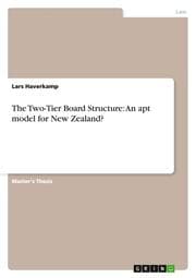 Cover von The Two-Tier Board Structure: An apt model for New Zealand?