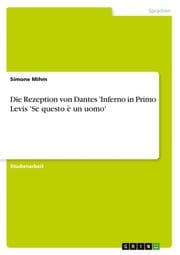 Cover von Die Rezeption von Dantes 'Inferno in Primo Levis 'Se questo è un uomo'