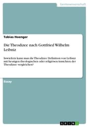 Cover von Die Theodizee nach Gottfried Wilhelm Leibniz