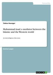 Cover von Muhammad Asad: a mediator between the Islamic and the Western world