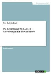 Cover von Die Bergpredigt: Mt 6,25-34 - Anweisungen für die Gemeinde