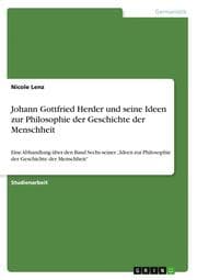 Cover von Johann Gottfried Herder und seine Ideen zur Philosophie der Geschichte der Menschheit