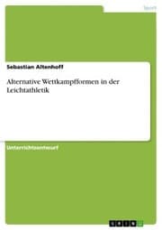 Cover von Alternative Wettkampfformen in der Leichtathletik