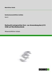Cover von Rachsucht und gerechter Zorn - zur Anwendung des § 213 StGB auf Mordtatbestände