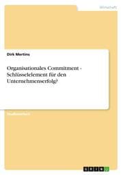 Cover von Organisationales Commitment - Schlüsselelement für den Unternehmenserfolg?