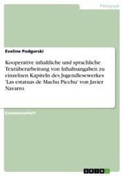 Cover von Kooperative inhaltliche und sprachliche Textüberarbeitung von Inhaltsangaben zu einzelnen Kapiteln des Jugendlesewerkes 'Las estatuas de Machu Picchu' von Javier Navarro