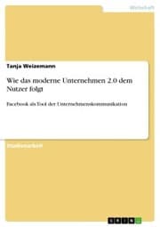 Cover von Wie das moderne Unternehmen 2.0 dem Nutzer folgt