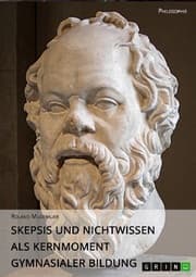 Cover von Skepsis und Nichtwissen als Kernmoment gymnasialer Bildung