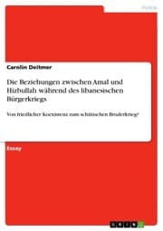 Cover von Die Beziehungen zwischen Amal und Hizbullah während des libanesischen Bürgerkriegs