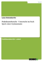 Cover von Praktikumsbericht - Unterricht im Fach Sport eines Gymnasiums