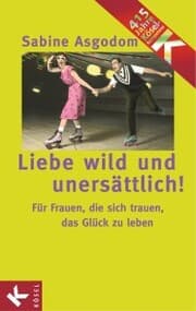 Cover von Liebe wild und unersättlich!