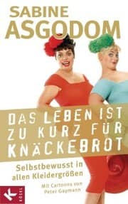 Cover von Das Leben ist zu kurz für Knäckebrot