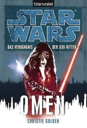 Cover von Star Wars. Das Verhängnis der Jedi-Ritter. Omen