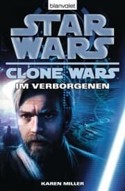 Cover von Star Wars. Clone Wars 4. Im Verborgenen