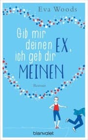 Cover von Gib mir deinen Ex, ich geb dir meinen