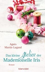Cover von Das kleine Atelier der Mademoiselle Iris