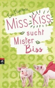 Cover von Miss Kiss sucht Mister Biss