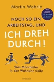 Cover von Noch so ein Arbeitstag, und ich dreh durch!