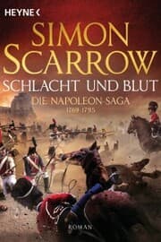Cover von Schlacht und Blut - Die Napoleon-Saga 1