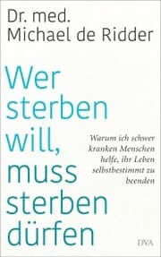 Cover von Wer sterben will, muss sterben dürfen