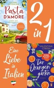 Cover von Eine Liebe in Italien: Valentina Cebeni, Der Orangengarten/ Lucinde Hutzenlaub, Pasta d'amore (2in1 Bundle)