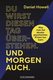 Cover von Du wirst diesen Tag überstehen. Und morgen auch.