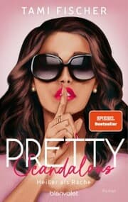 Cover von Pretty Scandalous - Heißer als Rache