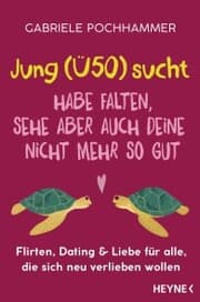 Cover von Jung (Ü50) sucht - Habe Falten, sehe aber auch deine nicht mehr so gut