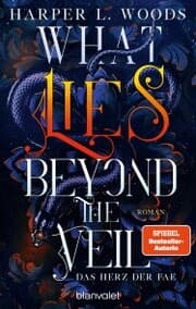 Cover von What Lies Beyond the Veil - Das Herz der Fae