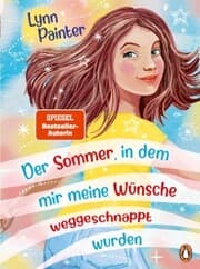 Cover von Der Sommer, in dem mir meine Wünsche weggeschnappt wurden