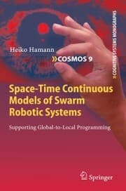 Cover von Space-Time Continuous Models of Swarm Robotic Systems