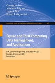 Cover von Secure and Trust Computing, Data Management, and Applications