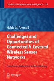 Cover von Challenges and Opportunities of Connected k-Covered Wireless Sensor Networks