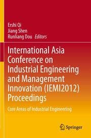 Cover von International Asia Conference on Industrial Engineering and Management Innovation (IEMI2012) Proceedings